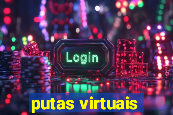 putas virtuais